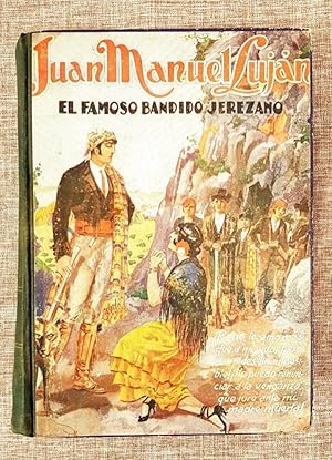 JUAN MANUEL LUJAN. TOMO III: EL FAMOSO BANDIDO JEREZANO