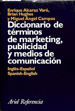 DICCIONARIO DE MARKETING, PUBLICIDAD Y MEDIOS DE COMUNICACIÓN (INGLÉS - ESPAÑOL)