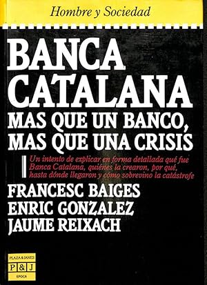 BANCA CATALANA MÁS QUE UN BANCO, MÁS QUE UNA CRÍSIS