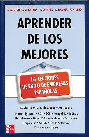 APRENDER DE LOS MEJORES. 16 LECCIONES DE ÉXITO DE EMPRESAS ESPAÑOLAS