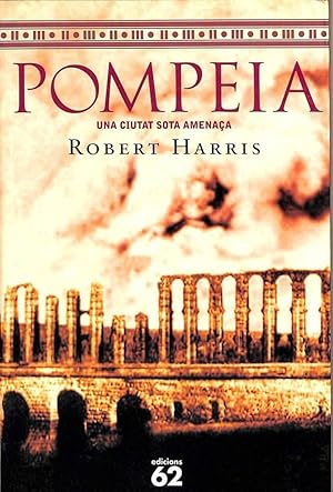 POMPEIA: UNA CIUTAT SOTA AMENAÇA