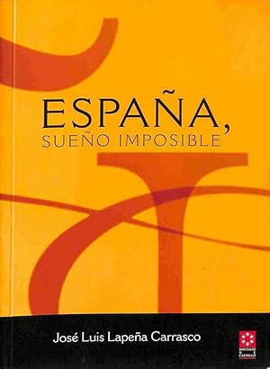 ESPAÑA, SUEÑO IMPOSIBLE