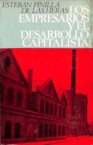 LOS EMPRESARIOS Y EL DESARROLLO CAPITALISTA. EL CASO CATALÁN