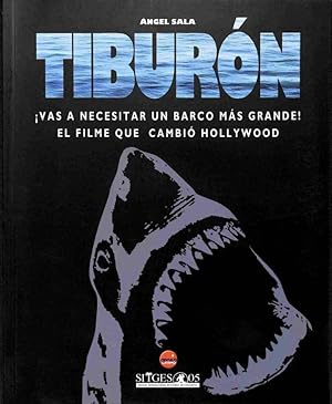 TIBURÓN (SITGES 2005). VAS A NECESITAR UN BARCO MÁS GRANDE. EL FILME QUE CAMBIÓ HOLLYWOOD