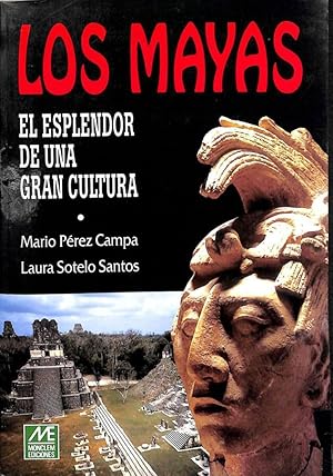 LOS MAYAS. EL ESPLENDOR DE UNA GRAN CULTURA