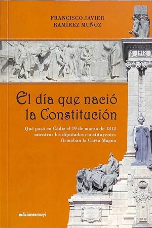 EL DÍA QUE NACIÓ LA CONSTITUCIÓN