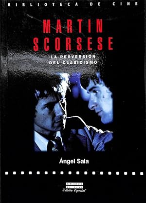 MARTIN SCORSESE. LA PERVERSIÓN DEL CLÁSICO