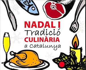 NADAL I TRADICIÓ CULINÀRIA A CATALUNYA