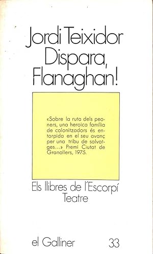 DISPARA, FLANAGHAN!. ELS LLIBRES DE L'ESCORPÍ