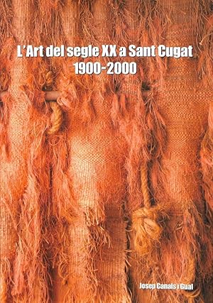 L'art Del Segle XX A Sant Cugat 1900 - 2000