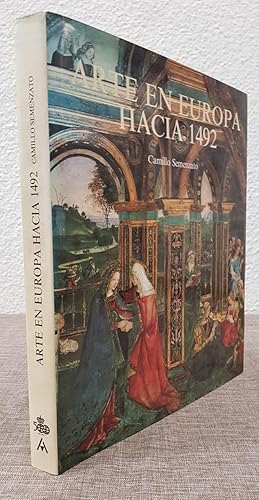 Arte En La Europa De 1492. Pintura - Escultura - Arquitectura - Artes Aplicadas