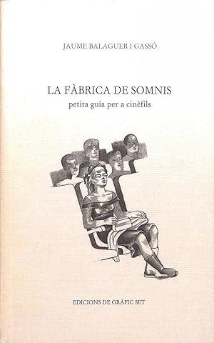 LA FÁBRICA DE SOMNIS: PETITA GUIA PER A CINÈFILS