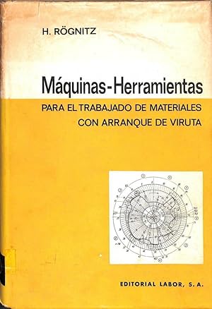 MÁQUINAS - HERRAMIENTAS. PARA EL TRABAJO DE MATERIALES CON ARRANQUE DE VIRUTA