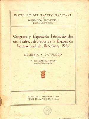 CONGRESO Y EXPOSICIÓN INTERNACIONALES DEL TEATRO. CELEBRADOS EN LA EXPOSICIÓN INTERNACIONAL DE BA...