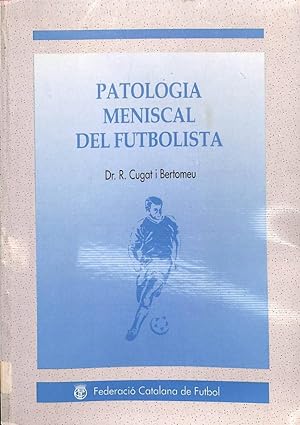 PATOLOGÍA MENISCAL DEL FUTBOLISTA