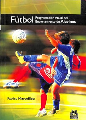 FÚTBOL: PROGRAMACIÓN ANUAL DEL ENTRENAMIENTO DE ALEVINES