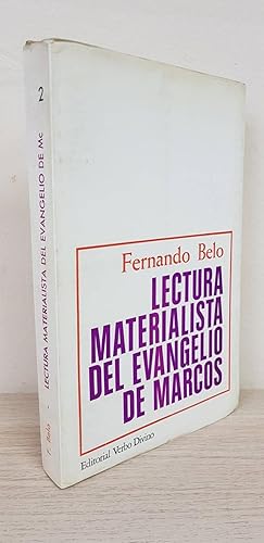 LECTURA MATERIALISTA DEL EVANGELIO DE MARCOS. RELATO - PRÁCTICA - IDIEOLOGÍA