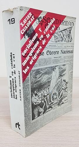 SOCIALISMO Y ANARQUISMO EN CATALUÑA (1899 - 1911). LOS ORÍGENES DE LA C.N.T.