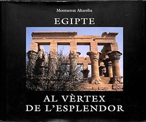 EGIPTE, AL VÈRTEX DE L'ESPLENDOR