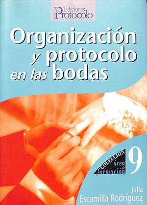 ORGANIZACIÓN Y PROTOCOLO EN LAS BODAS