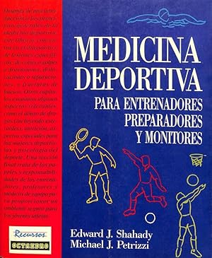 MEDICINA DEPORTIVA: PARA ENTRENADORES, PREPARADORES Y MONITORES