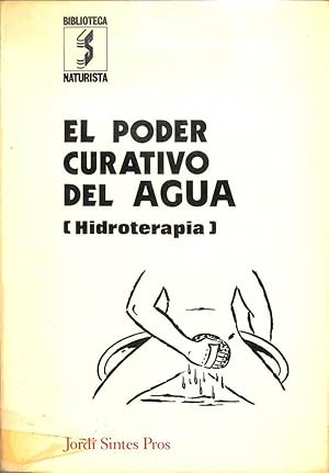 EL PODER CURATIVO DEL AGUA (HIDROTERAPIA)
