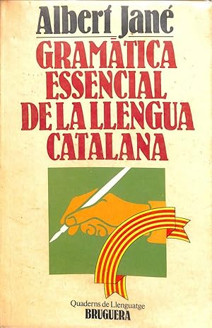 GRAMÁTICA ESSENCIAL DE LA LLENGUA CATALANA