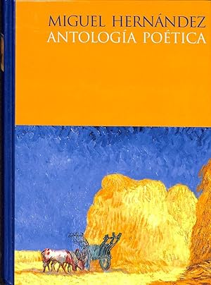 ANTOLOGÍA POÉTICA DE MIGUEL HERNÁNDEZ