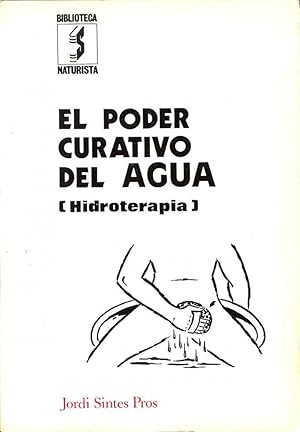 EL PODER CURATIVO DEL AGUA (HIDROTERAPIA)