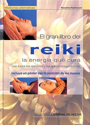 EL GRAN LIBRO DEL REIKI: LA ENERGIA QUE CURA