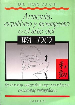 ARMONÍA, EQUILIBRIO Y MOVIMIENTO O EL ARTE DEL WA-DO