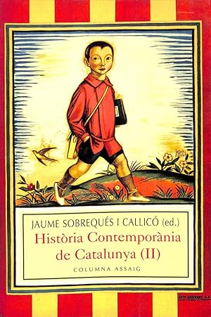 HISTÒRIA CONTEMPORÀNIA DE CATALUNYA (VOLUM II)