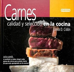 CARNES. CALIDAD Y SELECCIÓN EN LA COCINA