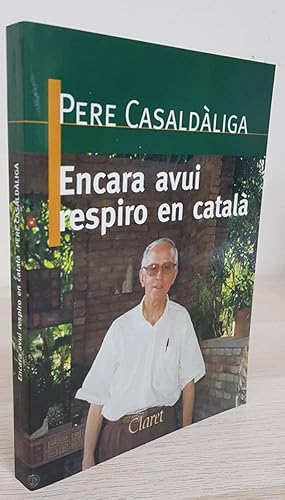 ENCARA AVUI RESPIRO EN CATALÀ