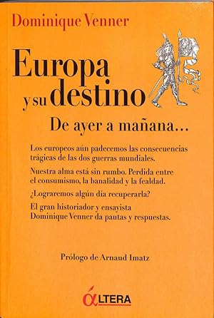 EUROPA Y SU DESTINO: DE AYER A MAÑANA