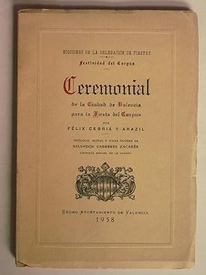 CEREMONIAL DE LA CIUDAD DE VALENCIA PARA LA FIESTA DEL CORPUS 1958.