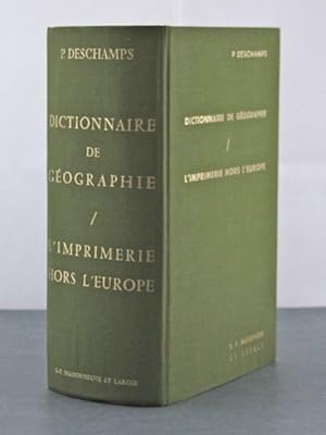 Dictionnaire De Geographie/l'imprimerie Hors L'europe