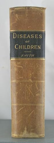 Treatise on the Diseases of Infancy and Childhood