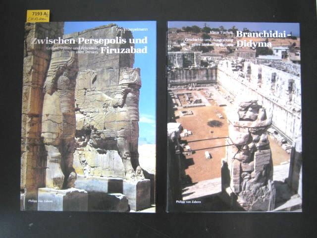 Zwischen Persepolis und Firuzabad: Gräber, Paläste und Felsreliefs im alten Persien