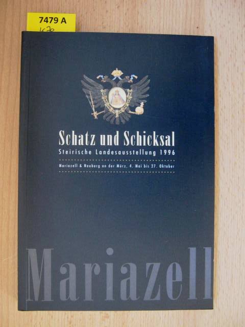 Schatz und Schicksal. - [Trautenfels] : Steirische Landesausstellung 1996