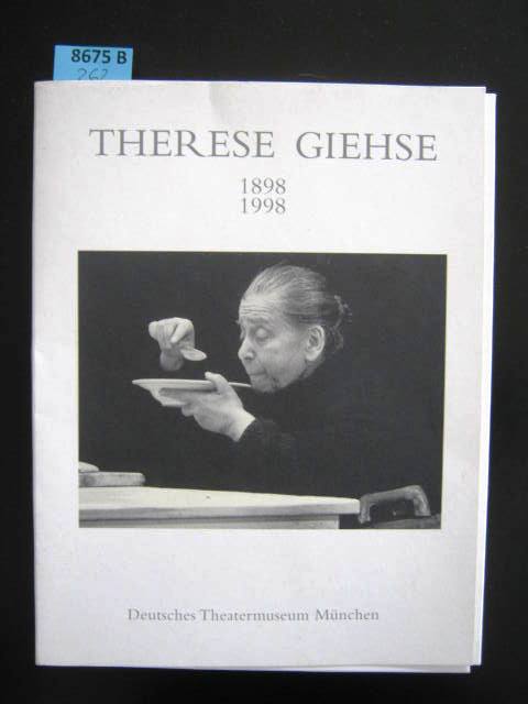 Therese Giehse. 1898 - 1998; anlässlich der Ausstellung