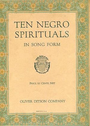 Ten Negro Spirituals In Song Form