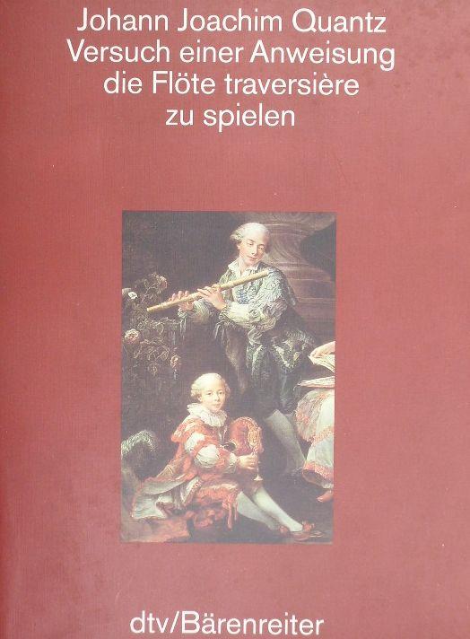 Versuch einer Anweisung, die Flöte traversière zu spielen: Reprint der Ausgabe Berlin 1752 (dtv - Wissenschaftliche Reihe)