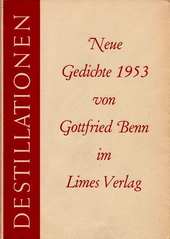 Destillationen. Neue Gedichte. von Benn, Gottfried:: Wiesbaden ...