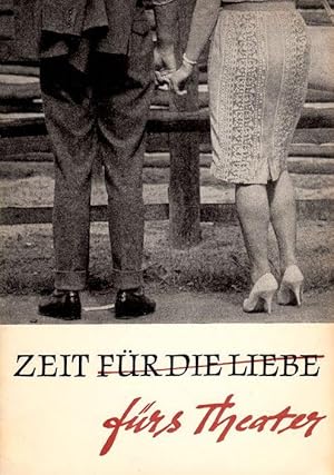 Zeit für s Theater [Zeit für die Liebe]. Katalog (Verlagswerbung) von Theaterstücken für die Juge...