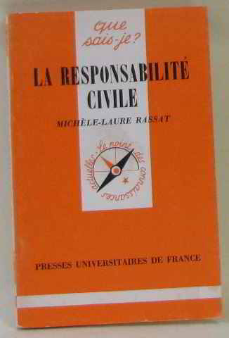 La Responsabilité civile - Rassat, Michèle-Laure