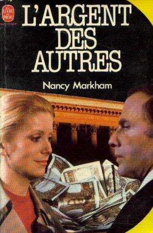 L'argent des autres - Markham Nancy