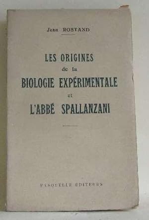 Les origines de la biologie expérimentale et l'abbé spallanzani