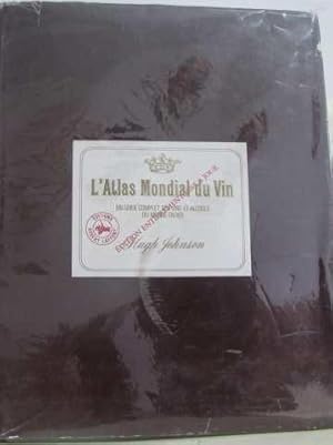 L'Atlas Mondial du Vin, par Hugh Johnson. Un guide complet des vins et alcools du monde entier.