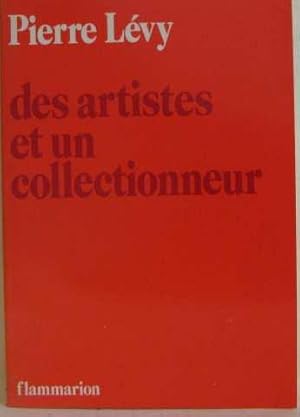 Des artistes et un collectionneur